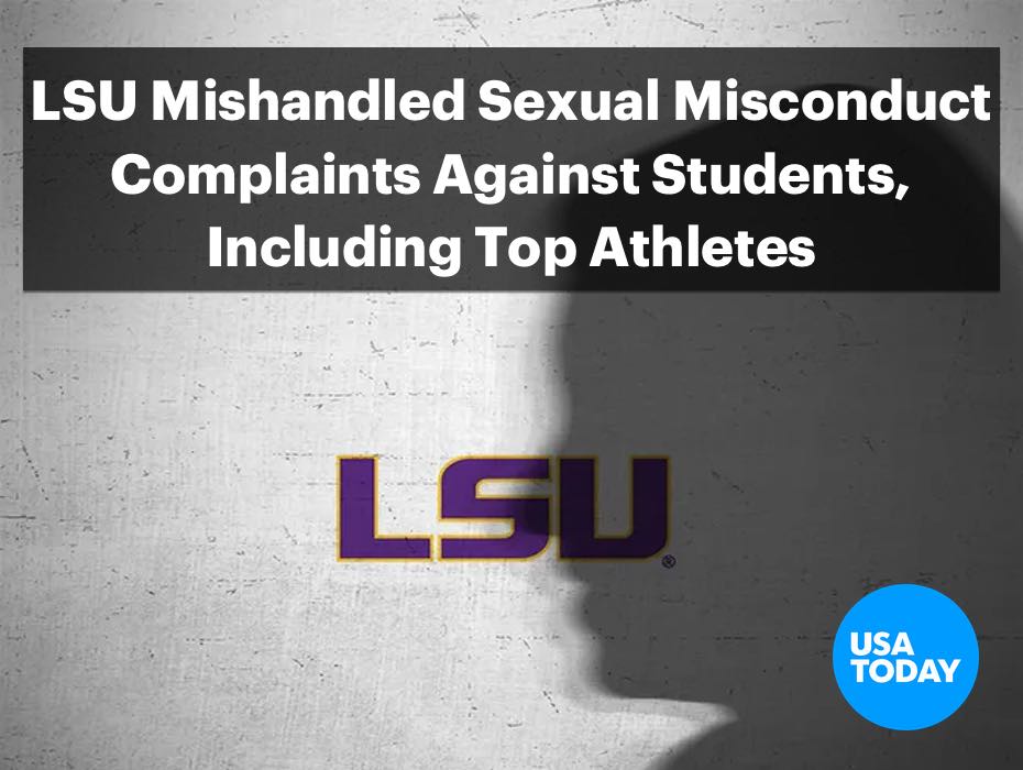 LSU mishandled sexual misconduct complaints against students, including top athletes