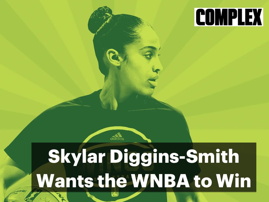 Skylar Diggins-Smith Wants the WNBA to Win: ‘You Can't Be What You Can't See’
