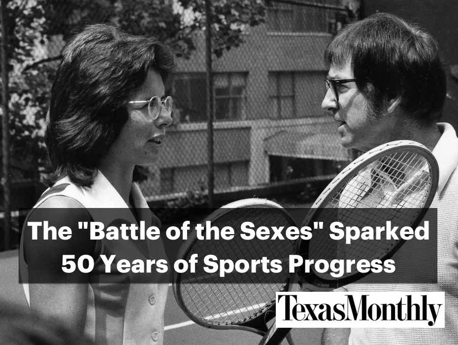 The “Battle of the Sexes” Sparked 50 Years of Sports Progress